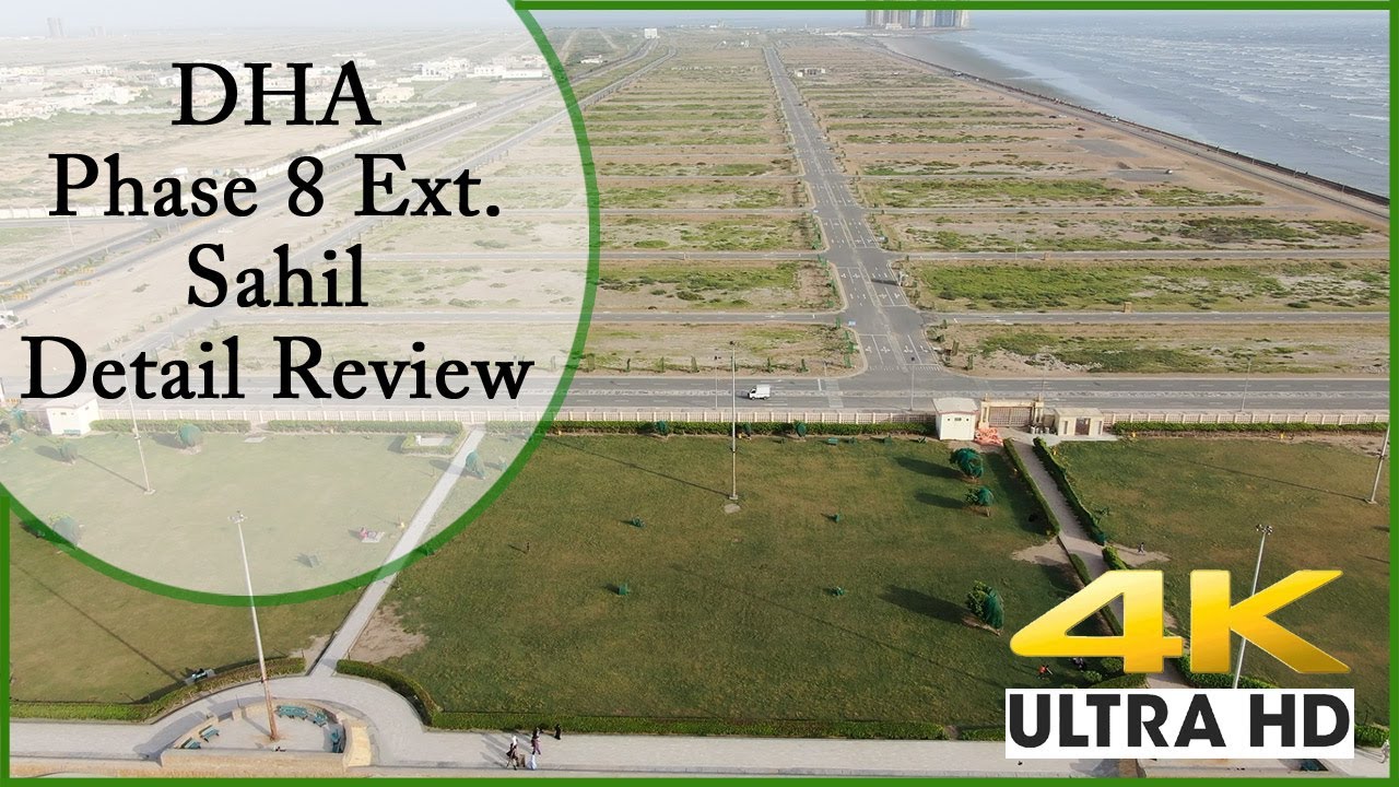 DHA Phase 8 Karachi, Sahil Review by Sameer Asghar | Phase 8 Residential & Commercial Plots Prices