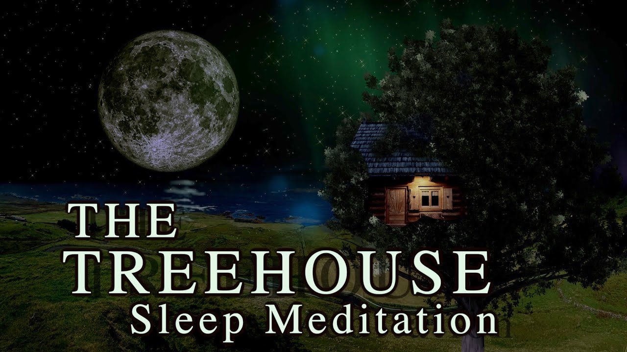 Guided Sleep Meditation – Drift into Deep Sleep in The Treehouse (Calming Talk Down + Affirmations)