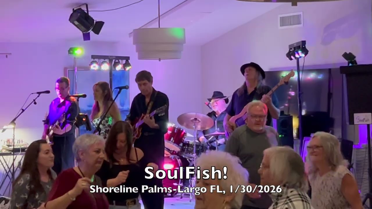 Highlights from SoulFish’s performance at Shoreline Palms in Largo FL, 1/30/2026