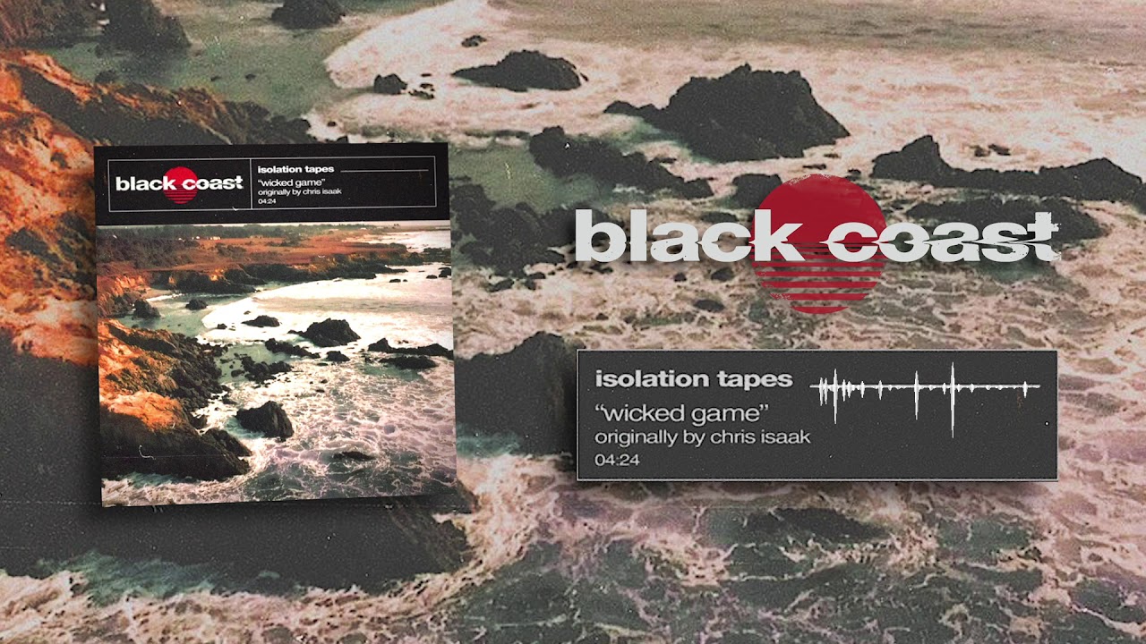 BlackCoast - Wicked Game (Official Stream Video)
