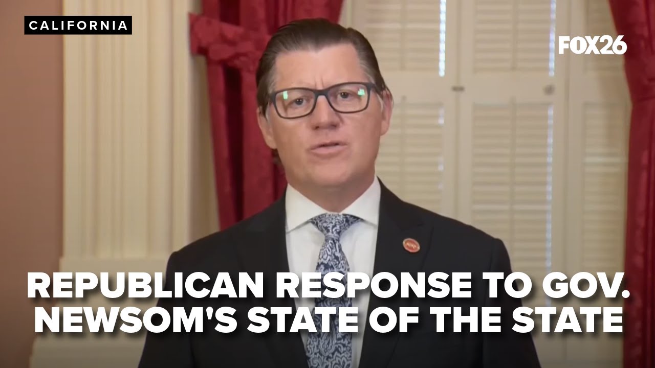 California Republicans respond to Governor Newsom's State of the State