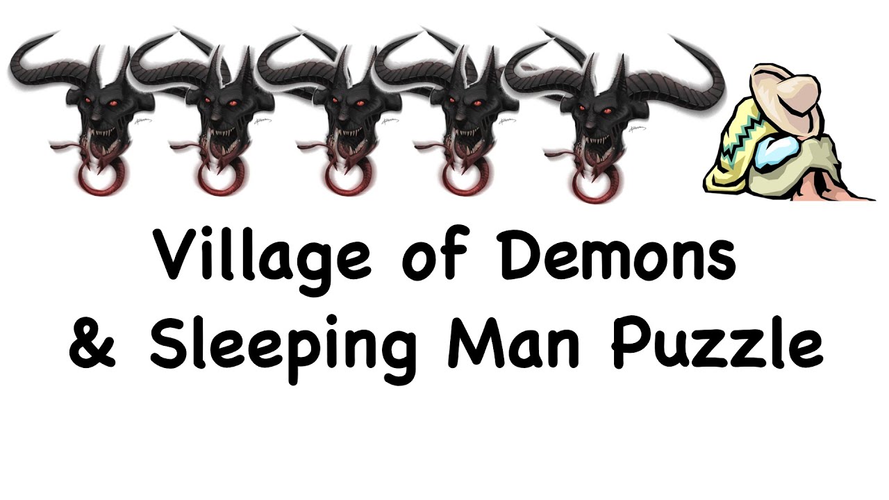 Village of Demons & Sleeping Man Puzzle || Logical Interview Puzzles