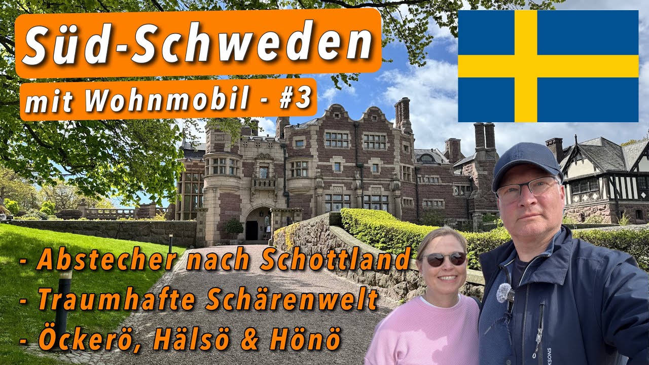 Süd–Schweden mit Wohnmobil (Teil 3/7) - ein Tudor-Schloss, viele Inseln & wunderschöne Schären