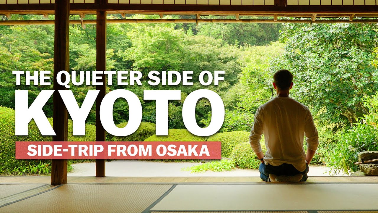 Kyoto's Quieter Side | Osaka Side-Trip