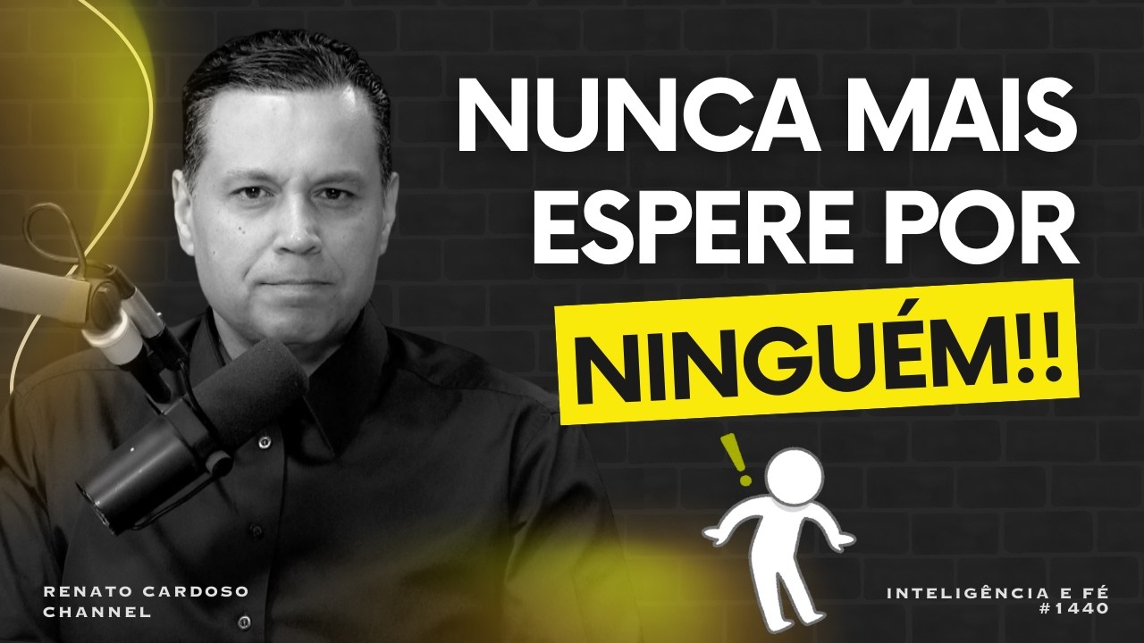 NUNCA MAIS ESPERE POR NINGUÉM ‼️ | #1440