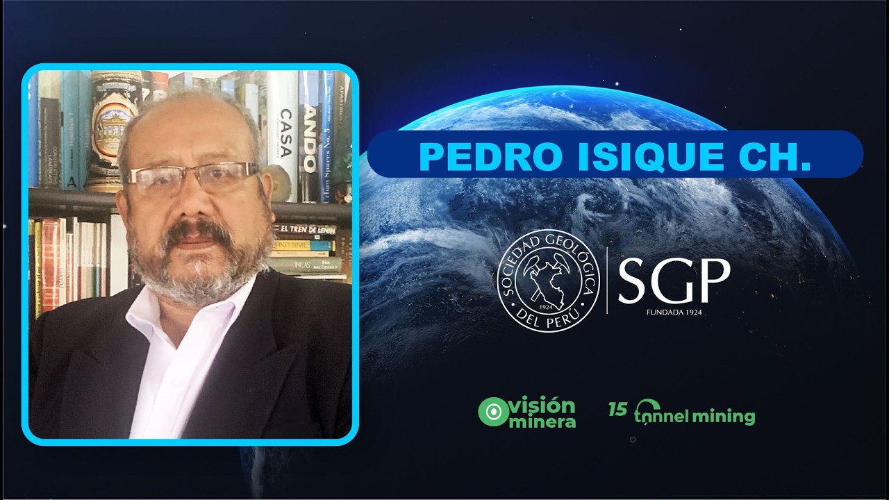 ENTREVISTA: Ing. PEDRO ISIQUE CHANAMÉ, Vice Presidente de la Sociedad Geológica del Perú.