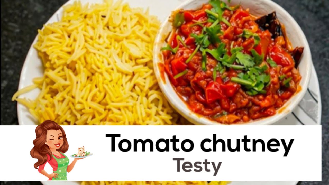 Tomato Chutney recipe| How to make Tomato Chutney | Testy&Easy 