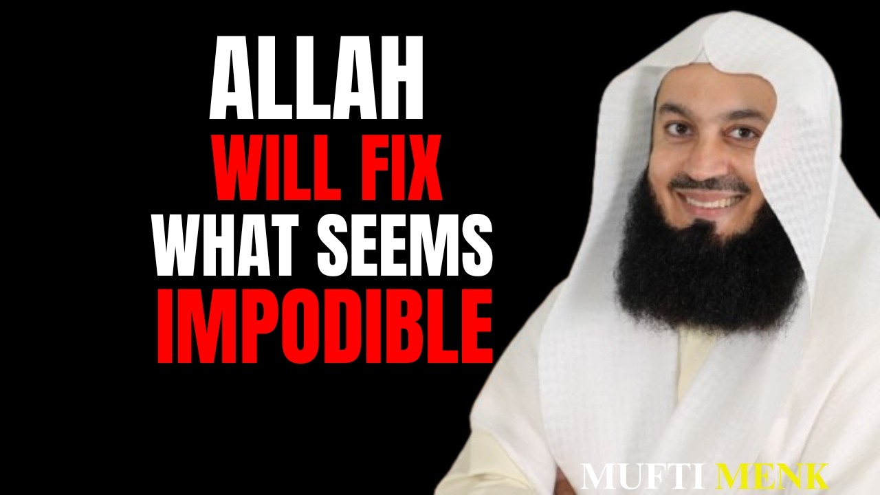 ALLAH Can Do The Impossible For You In The Last 10 Nights of Ramadan |  Reminder by Mufti Menk