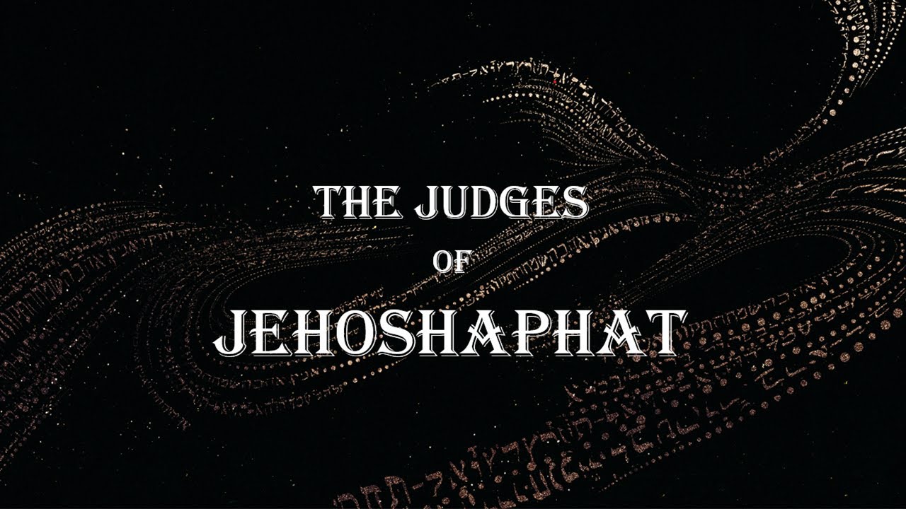 The Judges of Jehoshaphat
