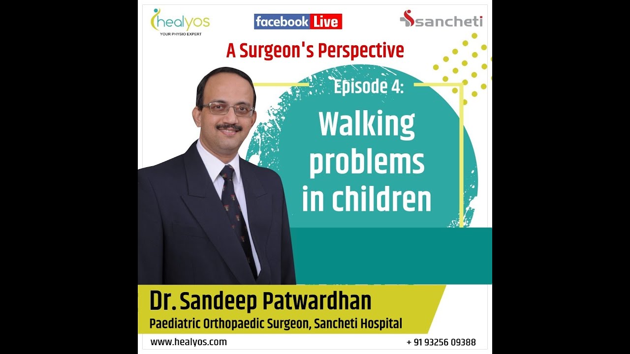 Walking problems in children by Dr Sandeep Patwardhan
