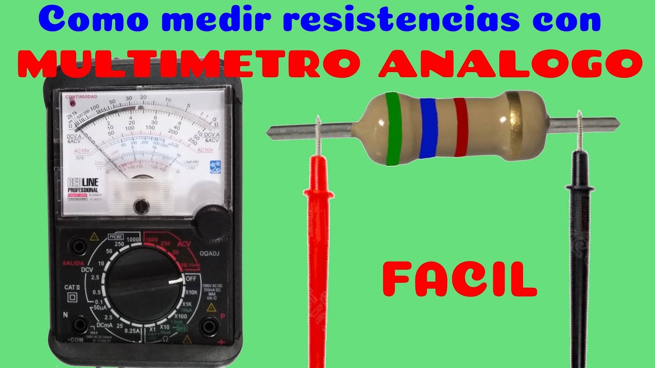 CÓMO MEDIR RESISTECIAS CON UN MULTÍMETRO ANÁLOGO