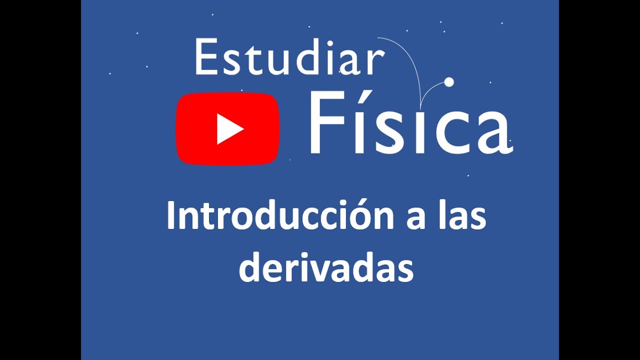 Introducción a las derivadas
