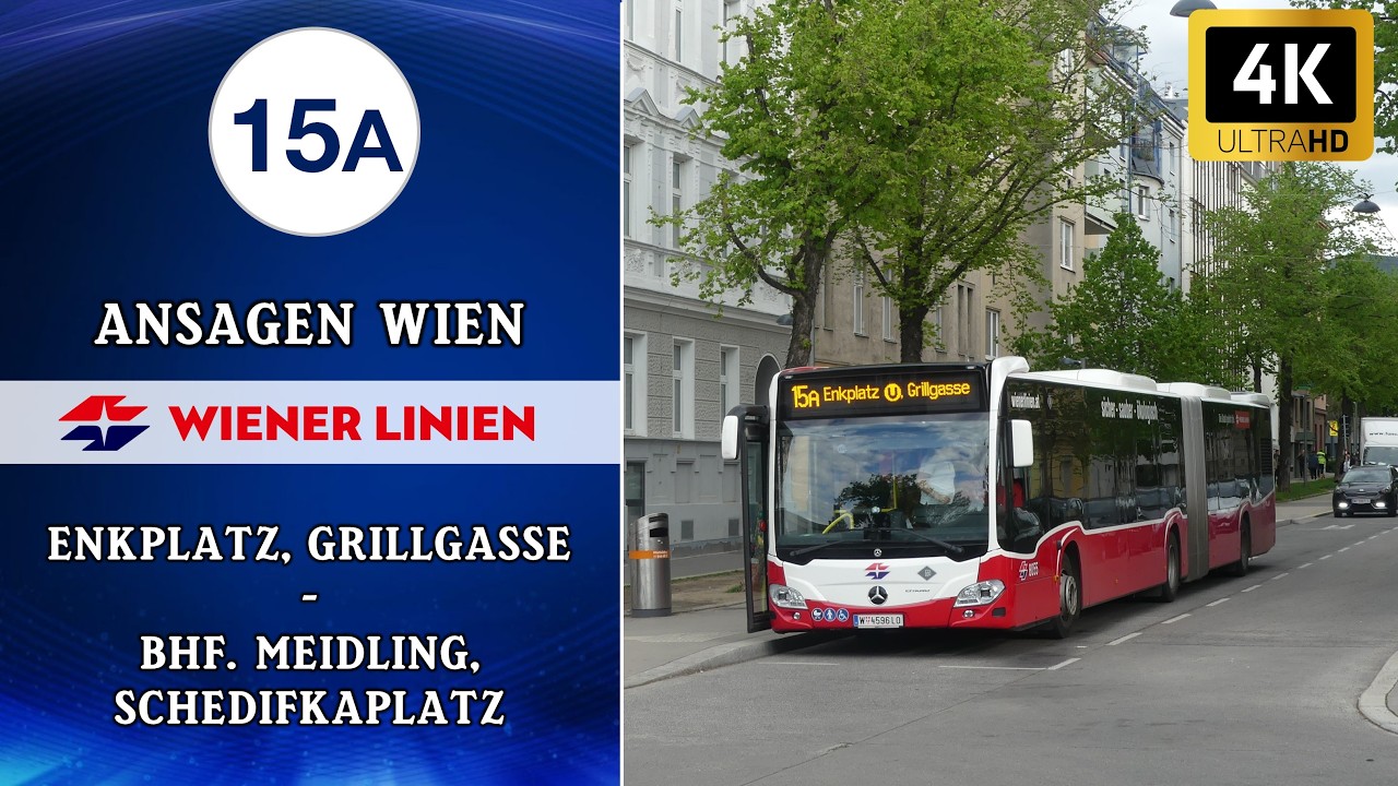 Linie 15A Wien Ansagen – Enkplatz, Grillgasse - Bhf. Meidling, Schedifkaplatz | Wiener Grantler