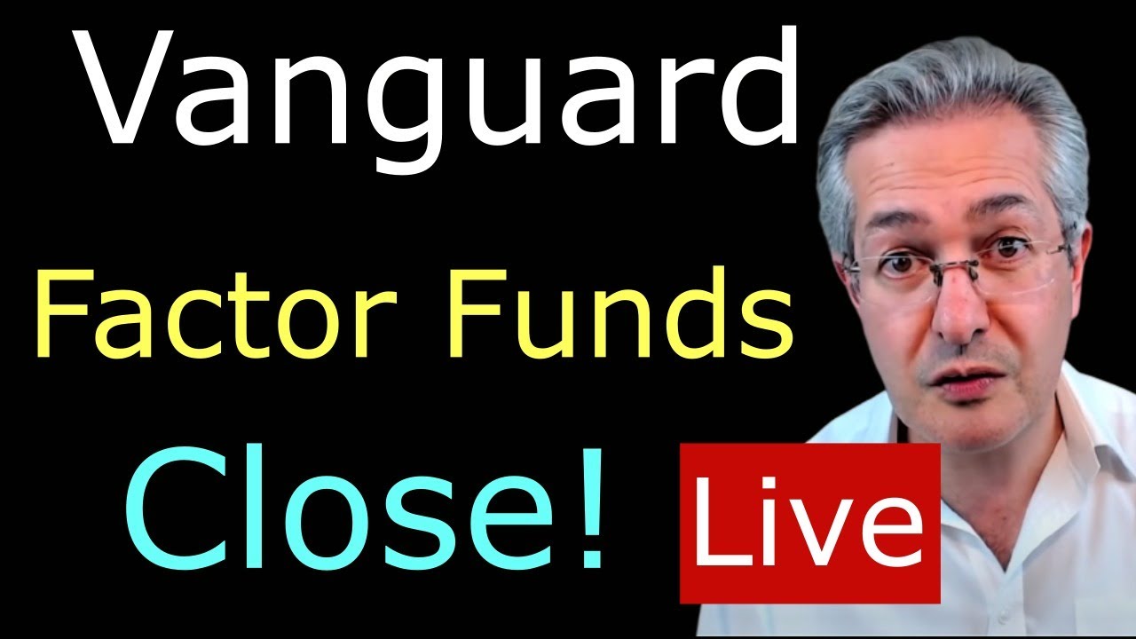 Vanguard Closing Its Factor Funds