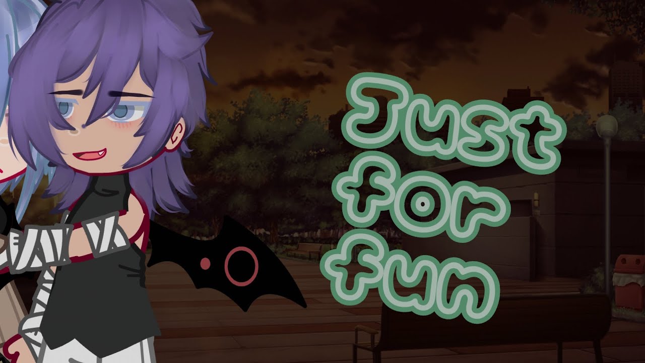 ~•Just for Fun•~ gcmm bl/ first video