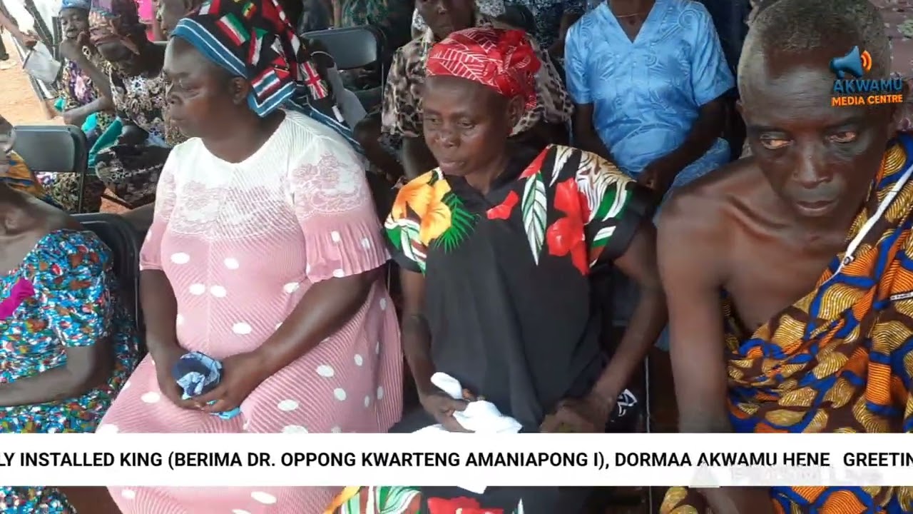 GREETINGS FROM THE NEWLY INSTALLED KING (BERIMA DR. OPPONG KWARTENG AMANIAPONG I) DORMAA AKWAMU HENE