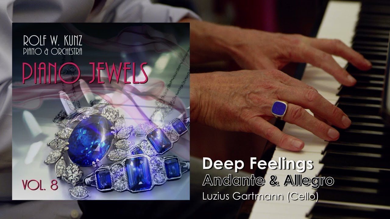 Deep Feelings (Andante & Allegro) - Rolf W. Kunz (Piano) with Luzius Gartmann (Cello)