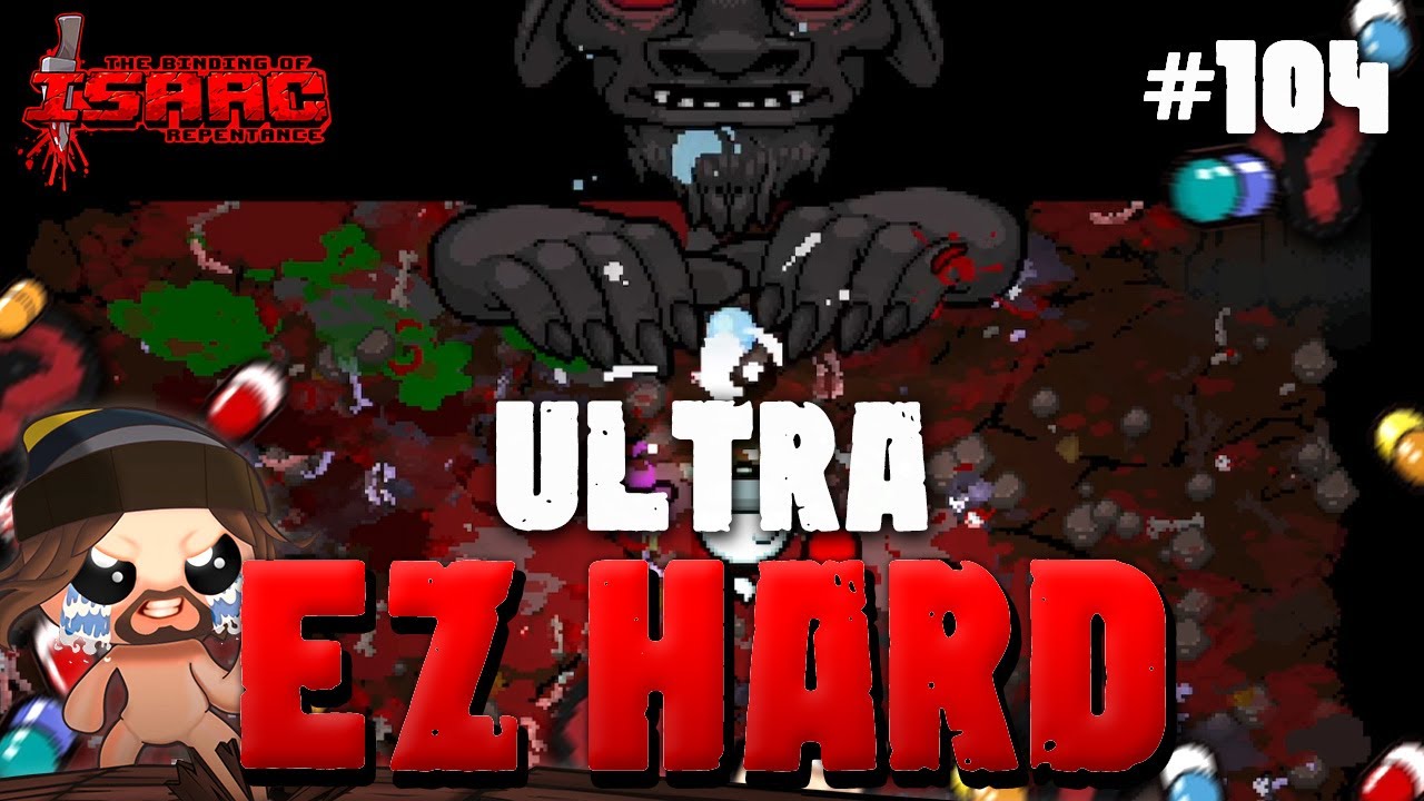 #104 ULTRA EZ HARD - Isaac Repentance CHAOS DEADGOD 2024