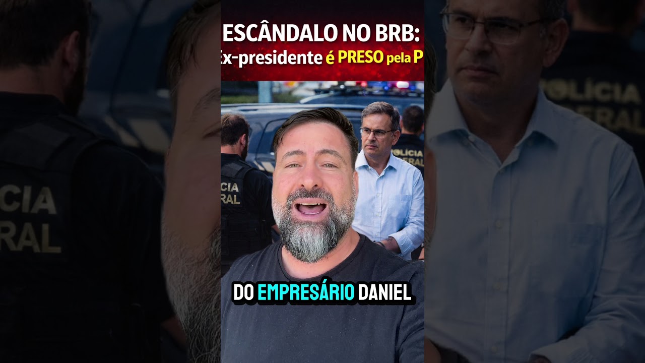 ESC&Acirc;NDALO NO BRB: Ex-presidente &eacute; PRESO pela PF por esquema de R$ 146 MILH&Otilde;ES.