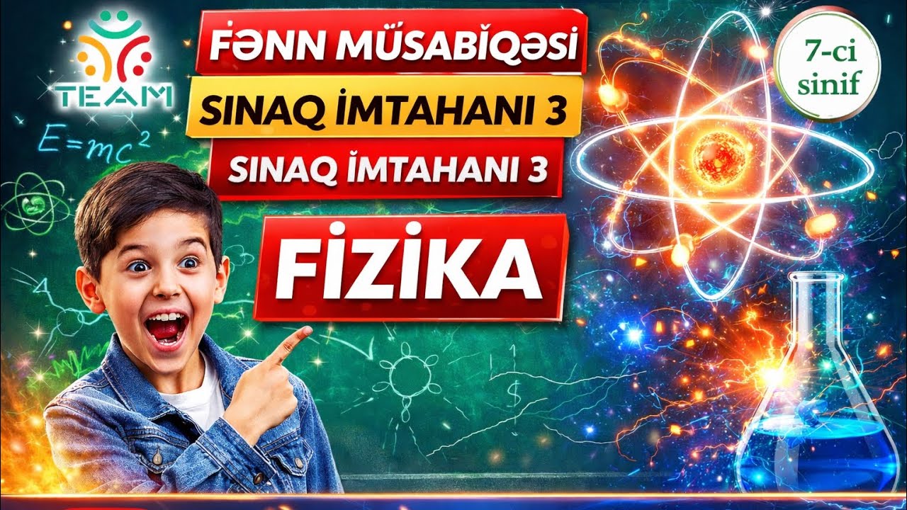 7-ci sinif fənn müsabiqəsi//fizika//7-ci sinif//2026