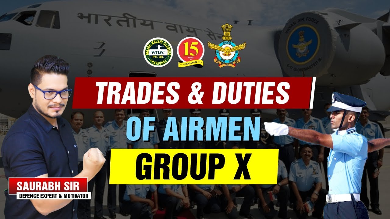 Trades & Duties of  X Group Airmen Indian Airforce | IAF | MKC