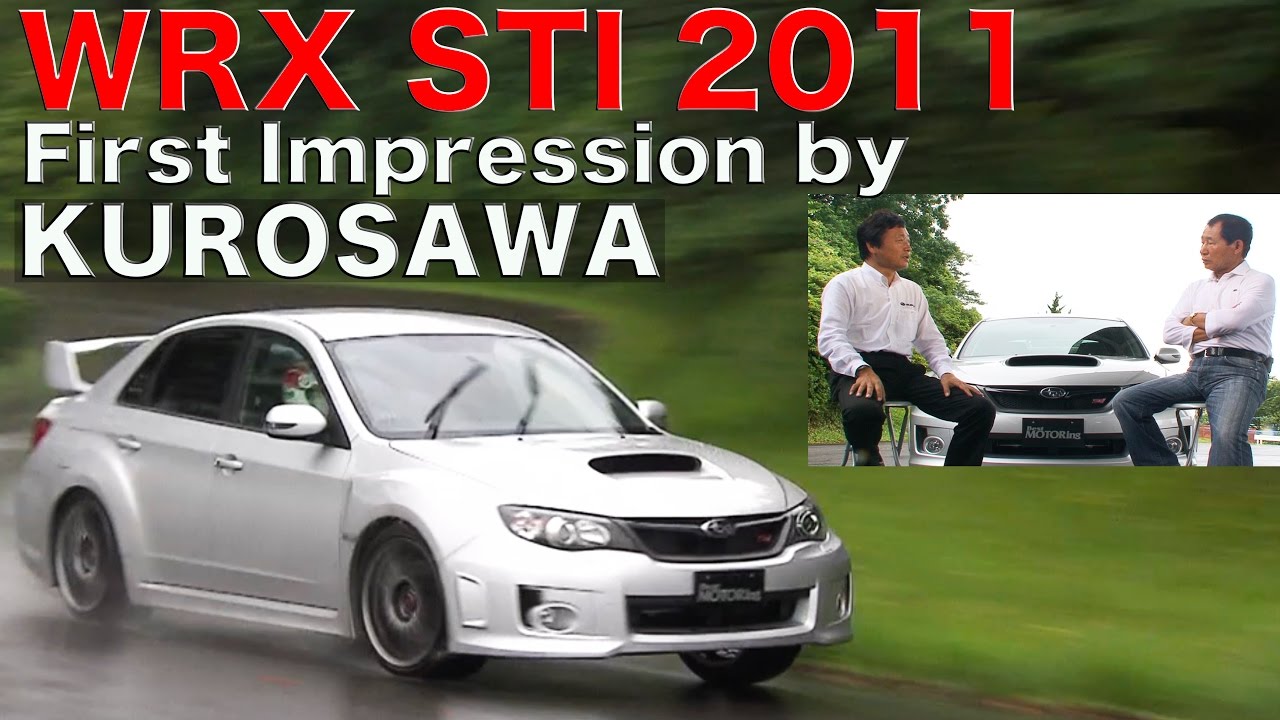 インプレッサWRX STI 2011モデル 黒澤元治 全開インプレッション!!【Best MOTORing】2011