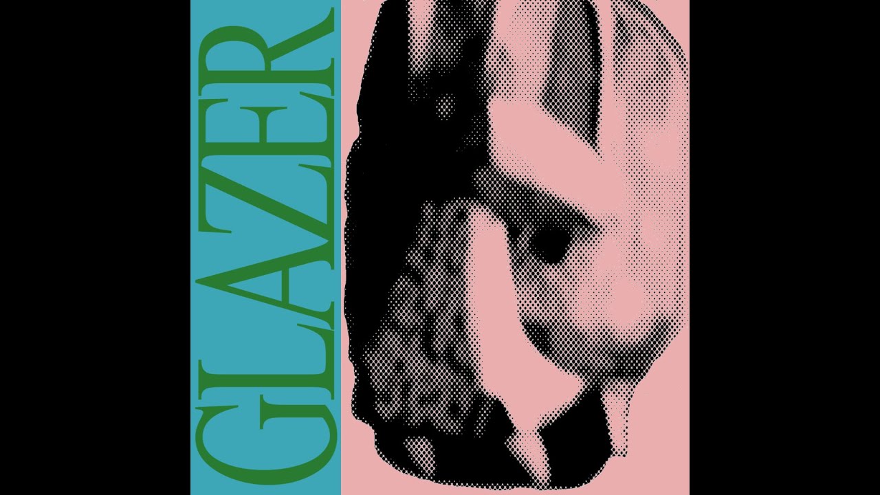 Glazer - EP