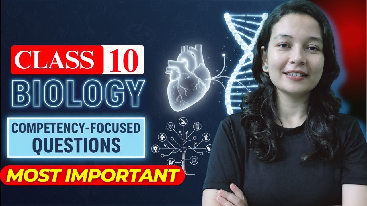 Target 95+! 🚀| Class 10 Biology 100+ Competency & Case-Based Questions | PYQs | Most Repeated Ques