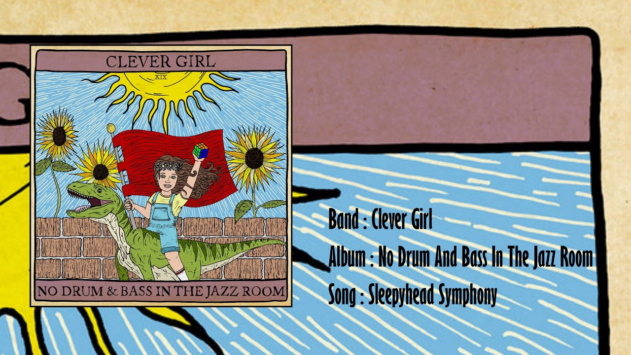 Clever Girl - No Drum And Bass In The Jazz Room ( Full Album )