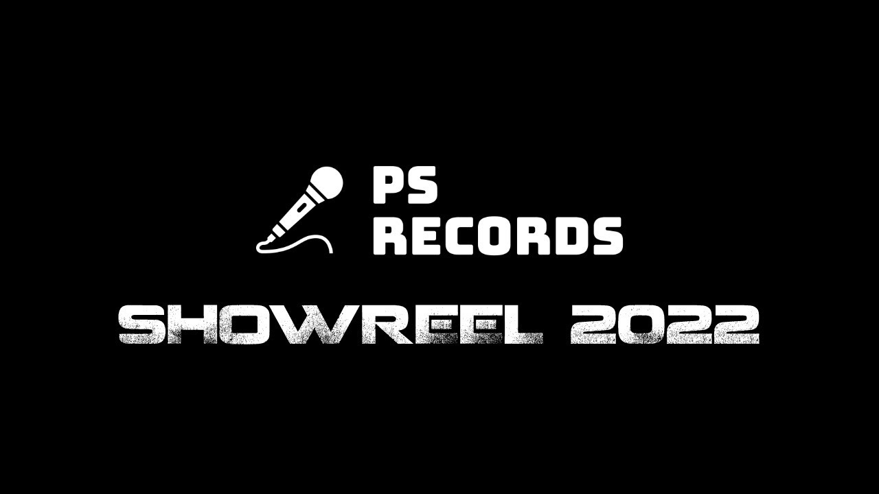 PS RECORDS SHOWREEL 2022