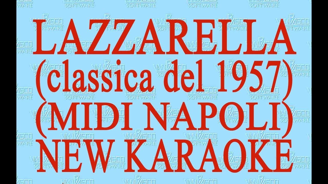 Lazzarella - midi Napoli - New Karaoke - Antologia della canzone napoletana