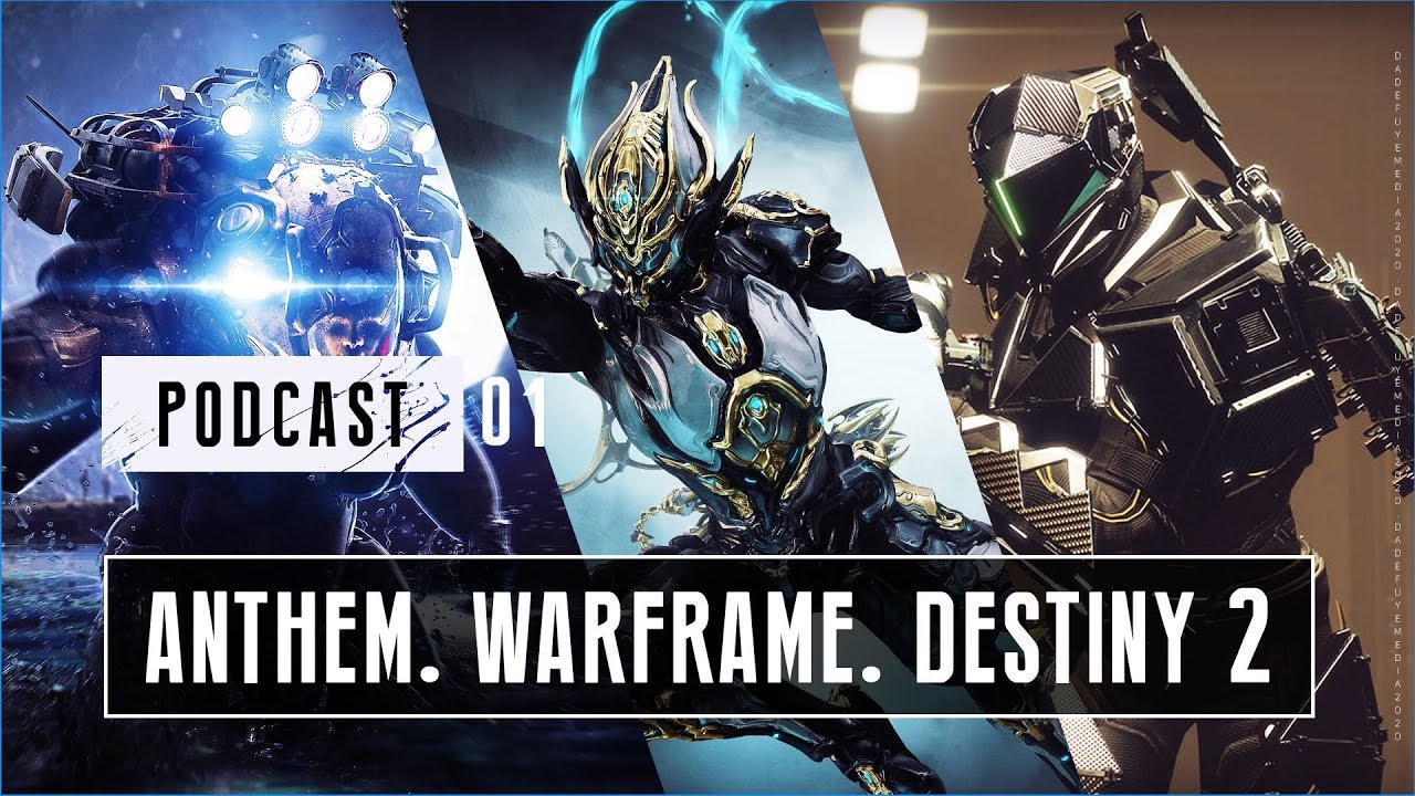 Discussing Warframe, Anthem, & Destiny 2 with EOFALLEN / DADEFUYE GAMING PODCAST - EPISODE 1