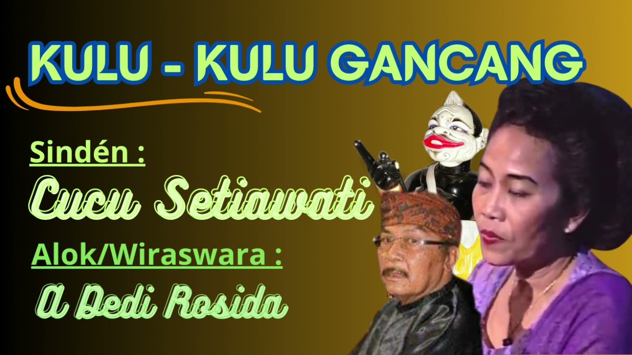 KULU-KULU GANCANG enjoy - CUCU SETIAWATI