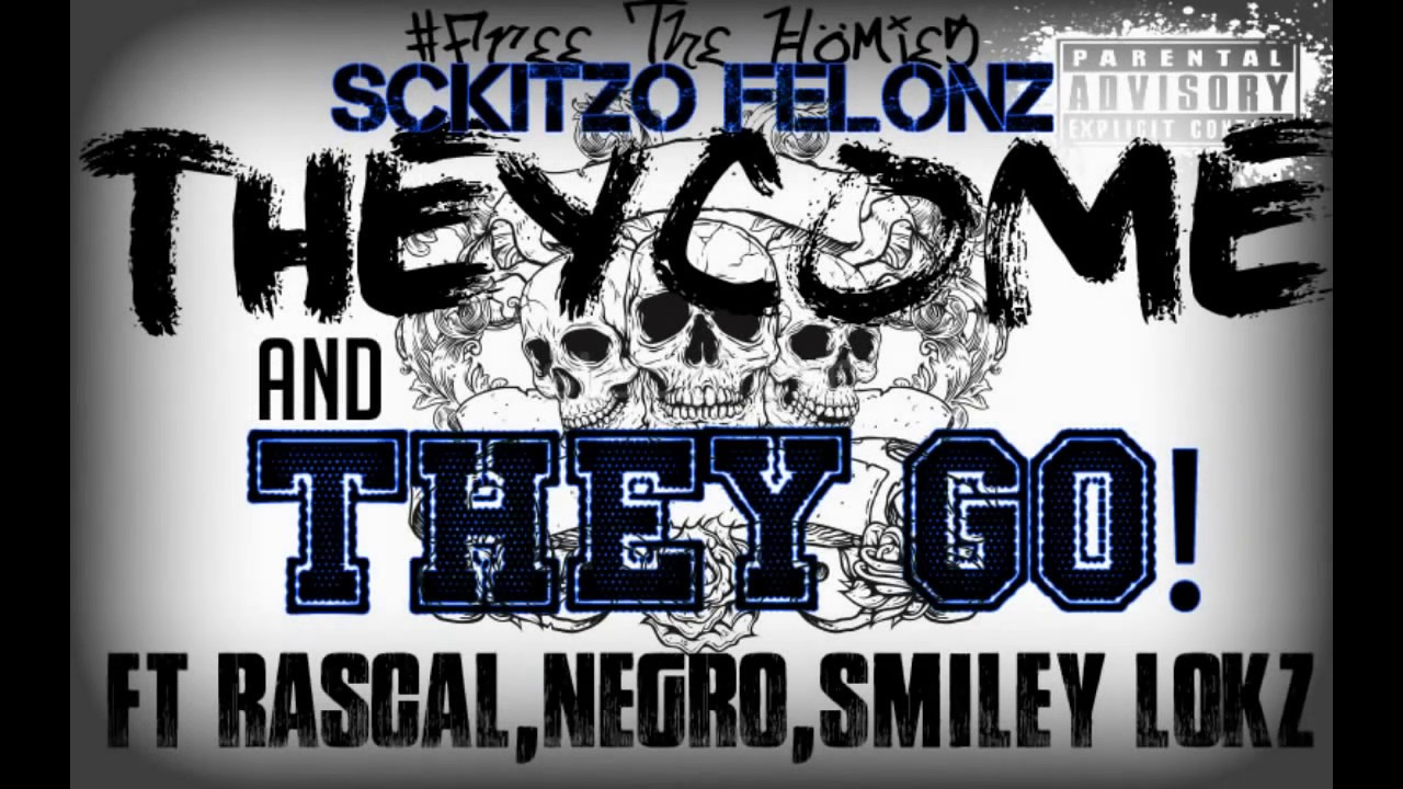 Sckitzo Felonz - "They Come & They Go" (Ft. Smiley Lokz)