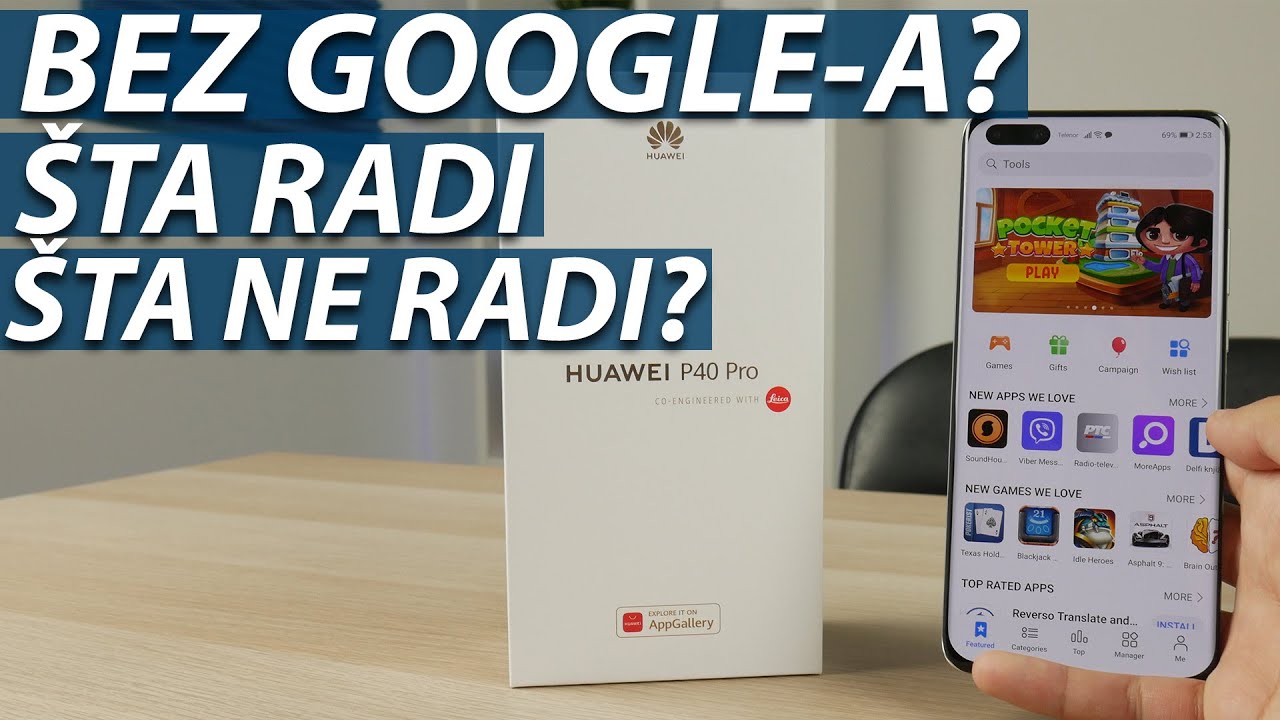 MOŽE LI SE BEZ GOOGLE-A? HUAWEI P40 PRO