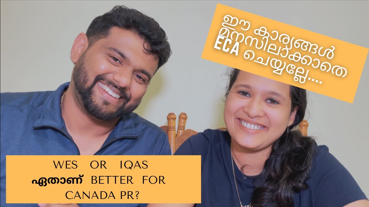 ECA ചെയുമ്പോൾ അറിഞ്ഞിരിക്കേണ്ട കാര്യങ്ങൾ - WES or IQAS or ICES or CES or ICAS | Canada PR 2021
