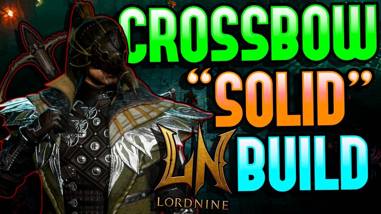LORDNINE - Crossbow 