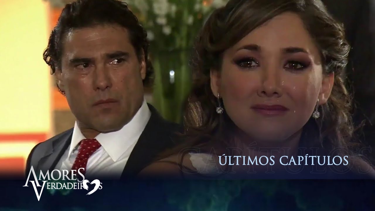 Amores Verdadeiros | Capítulo 43 • Completo (24/08/2022 - Edição Especial)