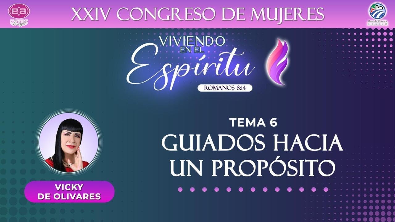 Vicky de Olivares - Guiados hacia un propósito