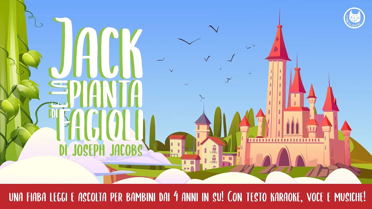 Jack e la Pianta di Fagioli | Storie per bambini leggi e ascolta | Fiabe raccontate | età 4+