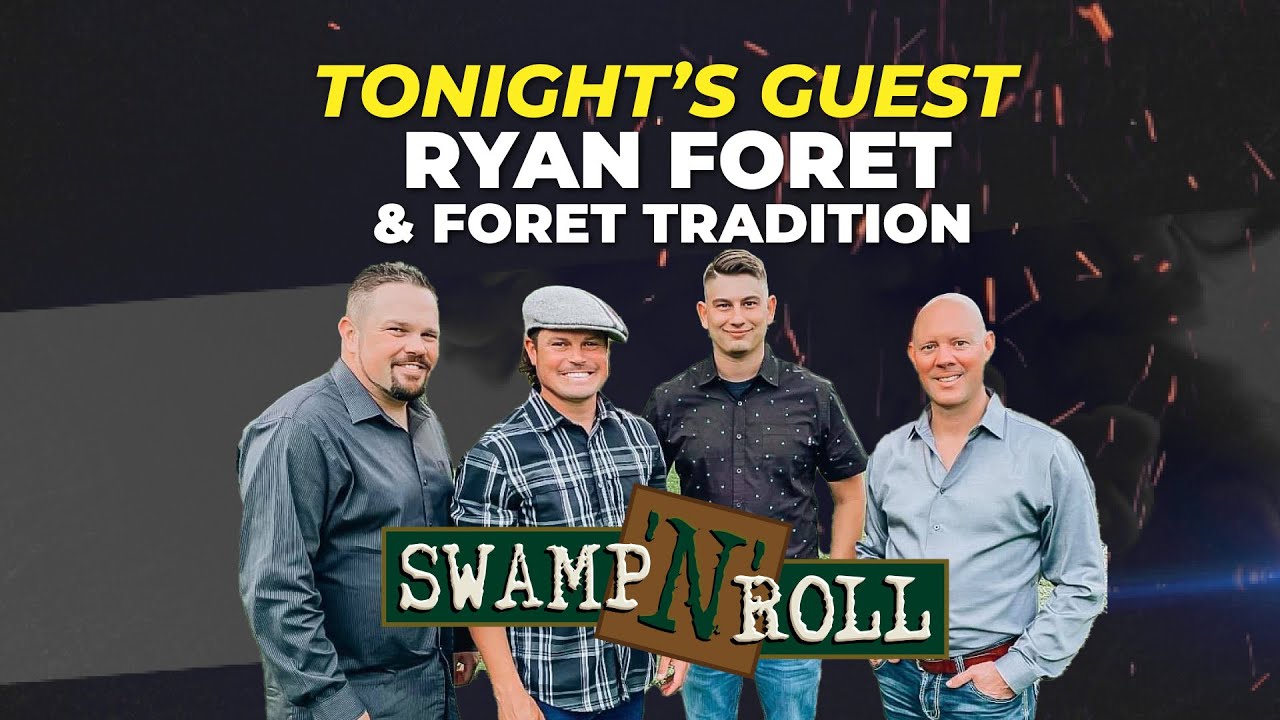 Swamp N Roll   Ryan Foret & Foret Tradition 12 22