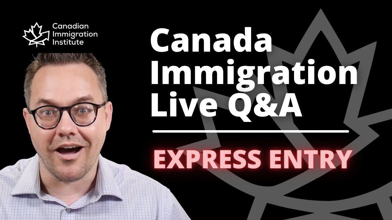 Canada Immigration 2021 Live Q&A
