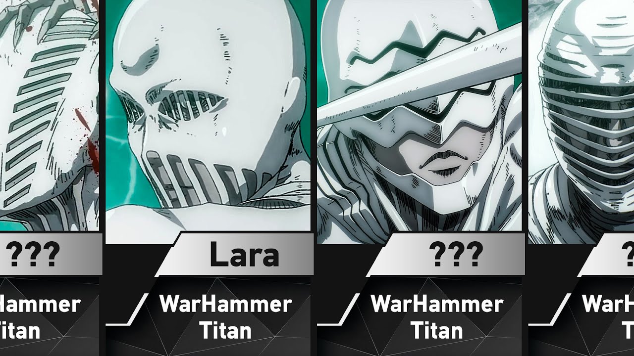 All WarHammer Titans in Attack on Titan