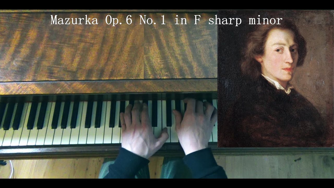 CHOPIN Mazurka Op.6 No.1 in F-sharp minor
