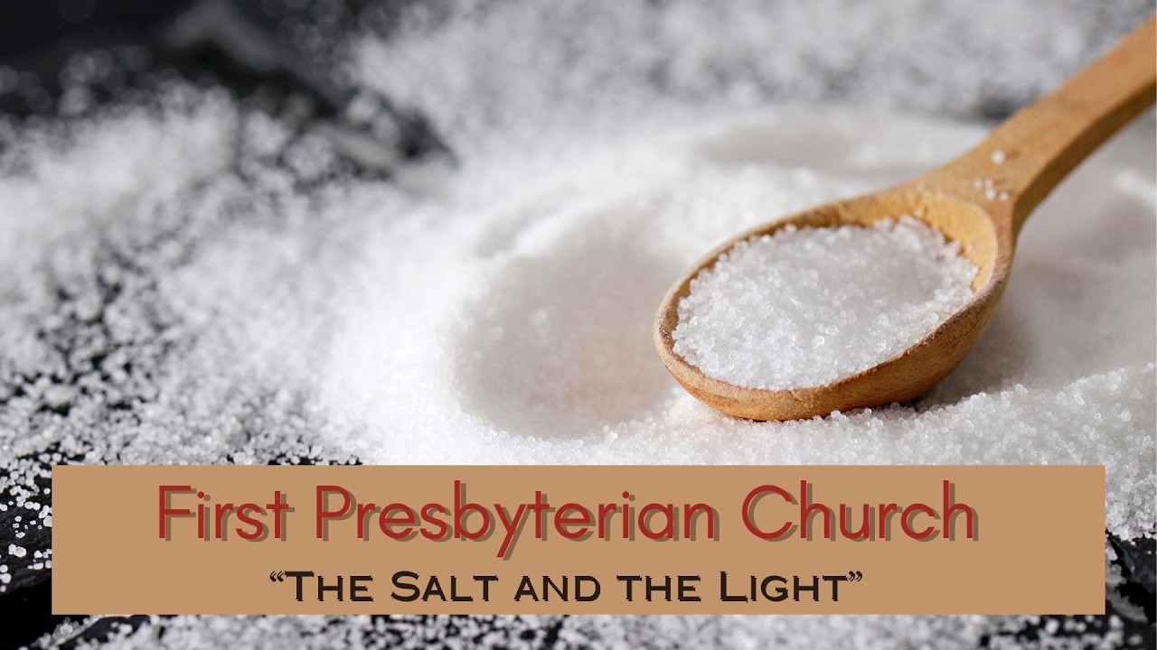 “The Salt and the Light” February 8, 2026 Worship Service