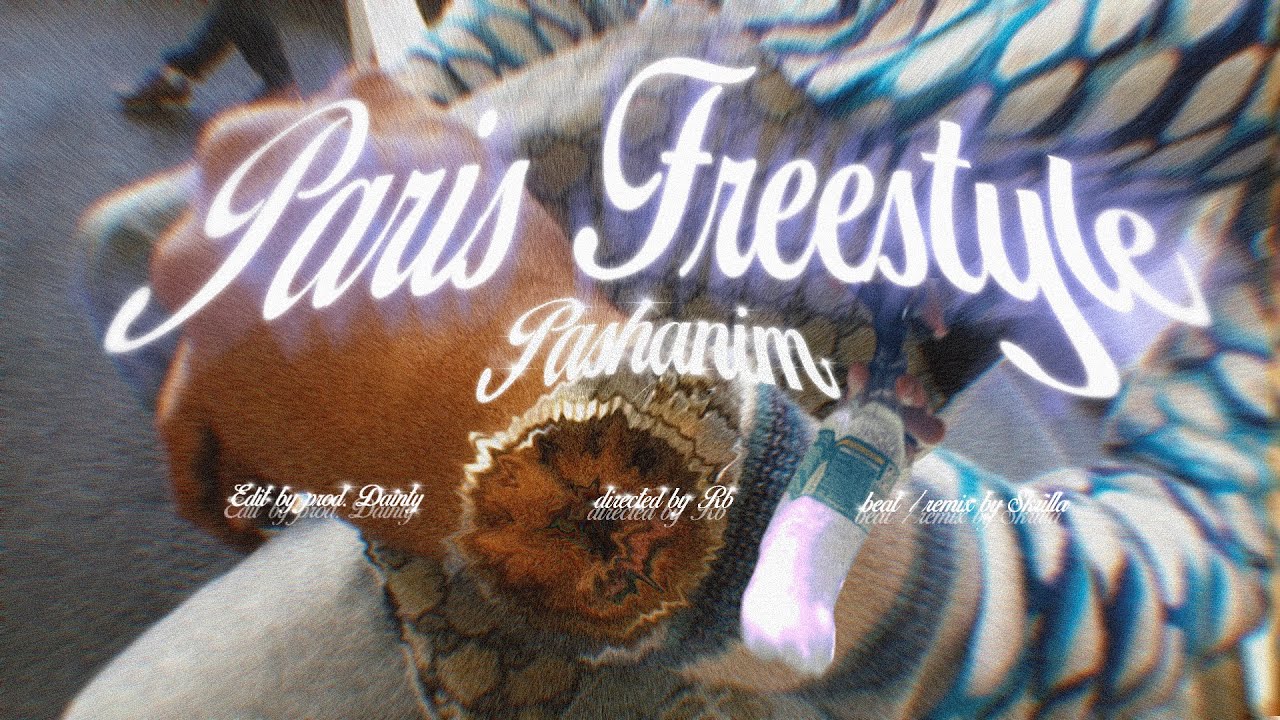 Pashanim - PARIS FREESTYLE (skrilla remix) (Unofficial Musicvideo) prod. Dainty