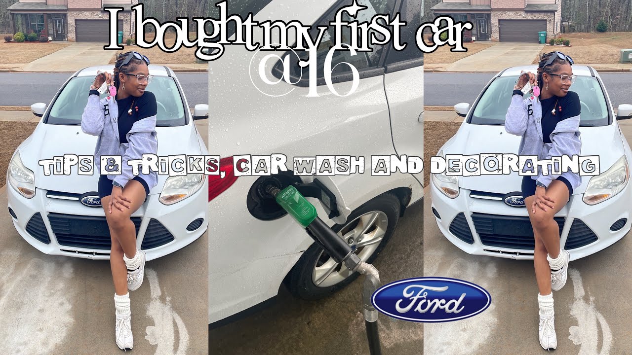 I bought my first car at 16 tips & tricks, car wash and decorating | JAZMINNYSHAE