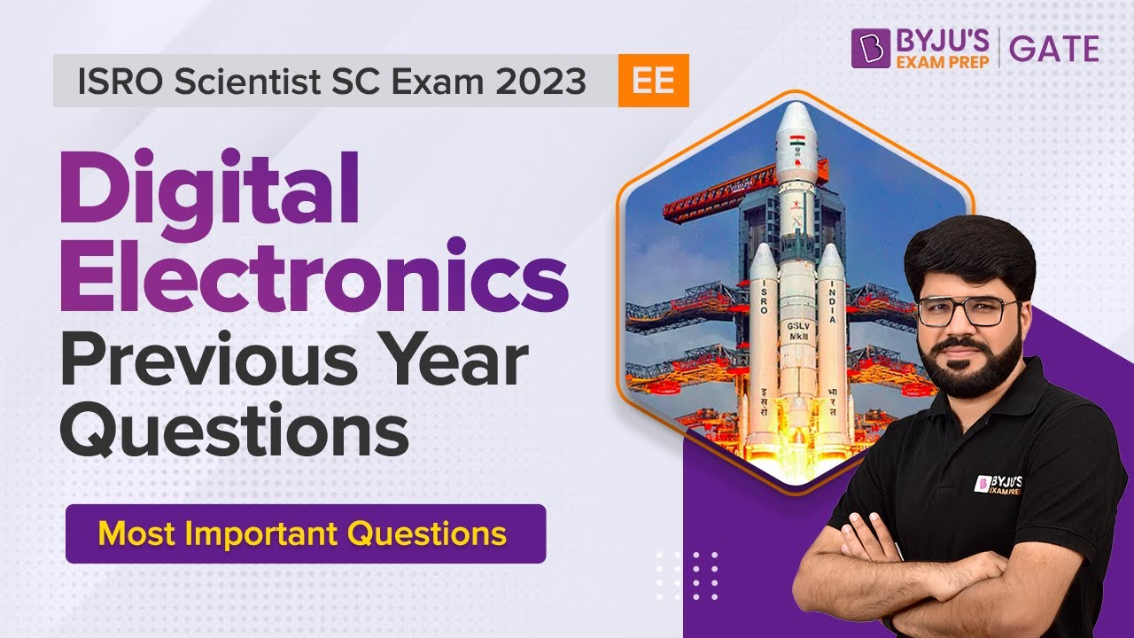 ISRO Scientist SC Exam 2023 | EE | Digital Electronics Previous Year Questions | BYJU'S GATE