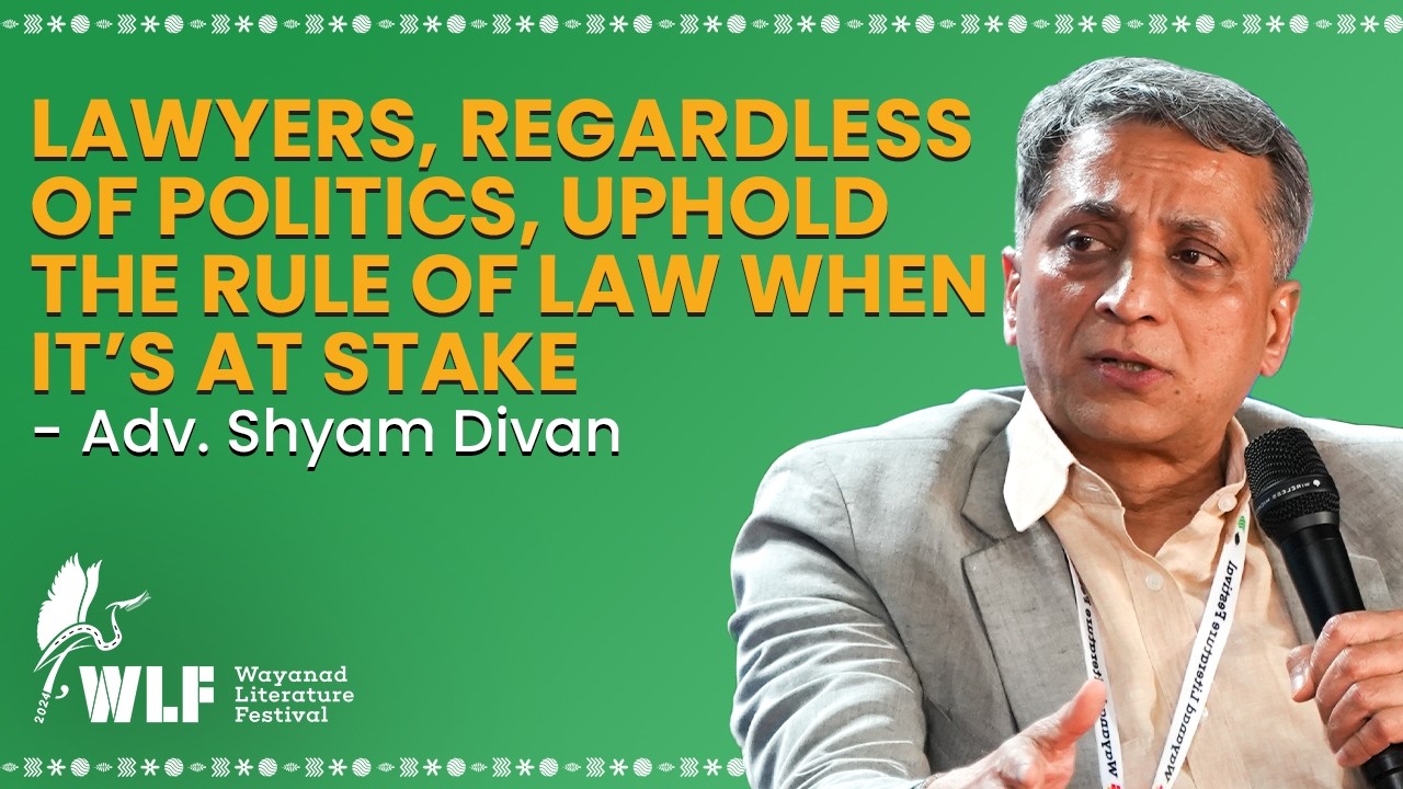 Lawyers, regardless of politics, uphold the rule of law when it’s at stake - Adv. Shyam Divan