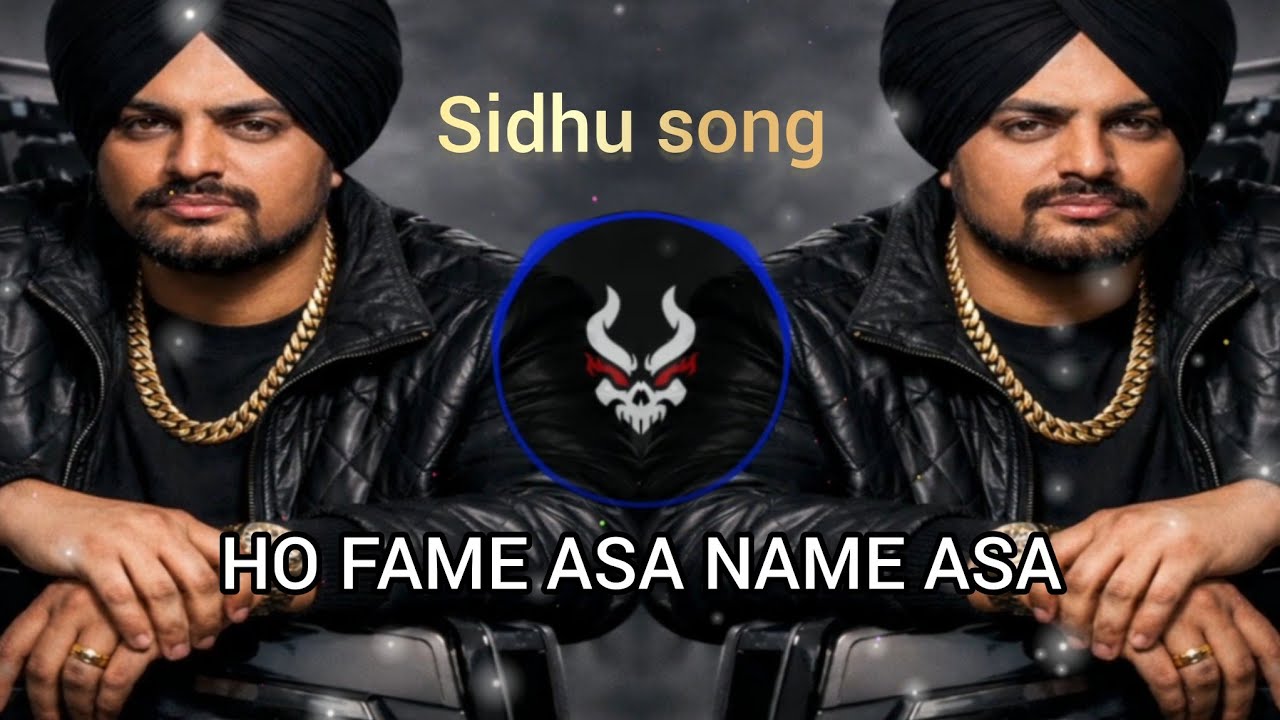 Ho Fame Asa Name Asa 🔥 Sidhu Style Full Song | New Punjabi Song Sidhu Vibe Song 💀